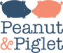 Peanut & Piglet